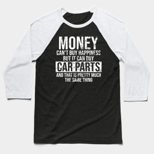 Can Buy Car Parts Funny Car Guy Mechanic Baseball T-Shirt